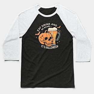 Funny Halloween Skull And Bear Eat Drink Scary It's Halloween Baseball T-Shirt